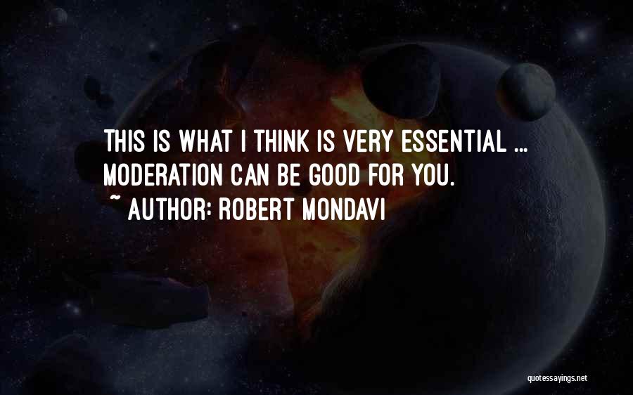 Robert Mondavi Quotes 359255