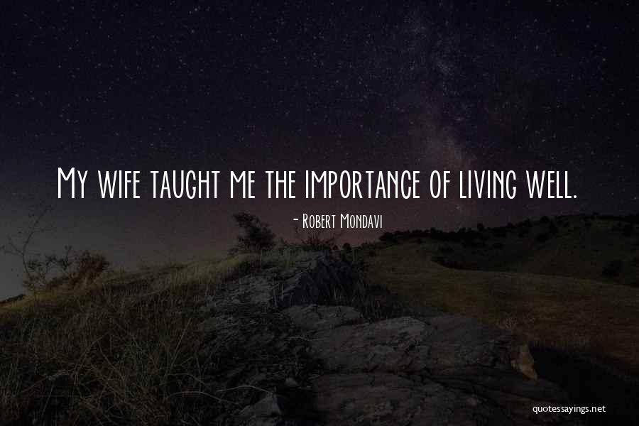 Robert Mondavi Quotes 641819