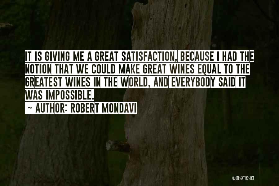 Robert Mondavi Quotes 805239