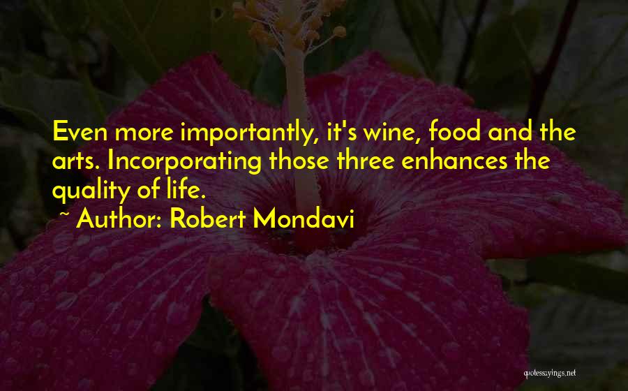 Robert Mondavi Quotes 848192