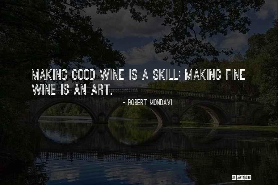 Robert Mondavi Quotes 987679