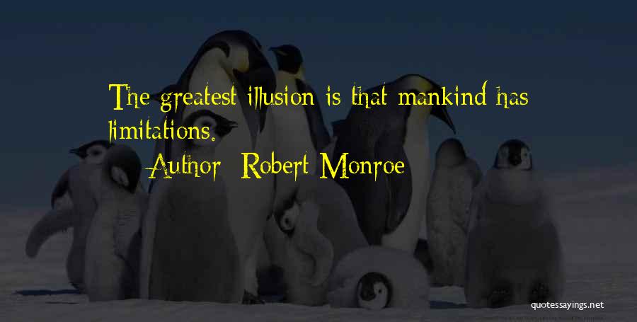 Robert Monroe Quotes 2084213