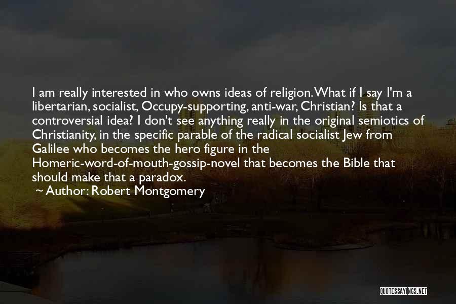 Robert Montgomery Quotes 118862
