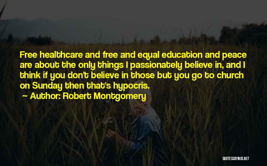 Robert Montgomery Quotes 403529