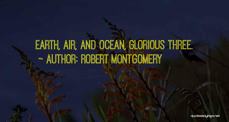 Robert Montgomery Quotes 740595