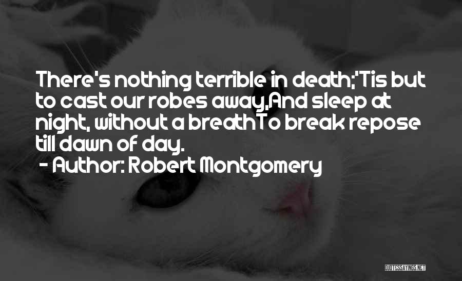 Robert Montgomery Quotes 990164