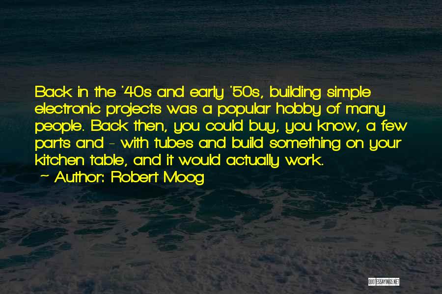 Robert Moog Quotes 1400185