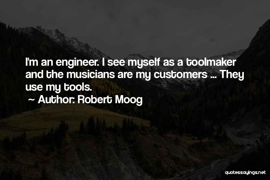 Robert Moog Quotes 2034386