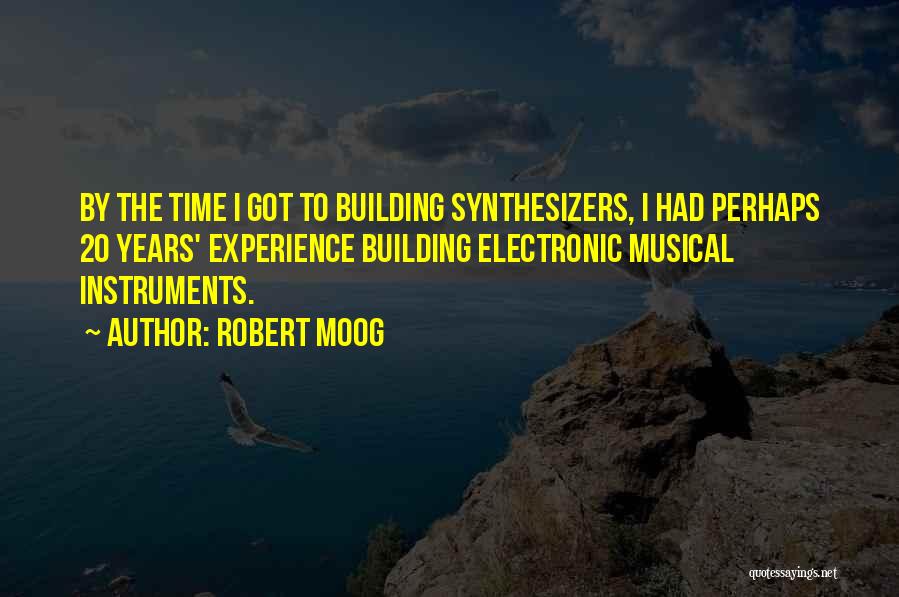 Robert Moog Quotes 2138627