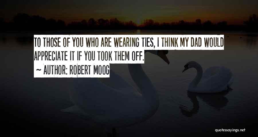 Robert Moog Quotes 373246