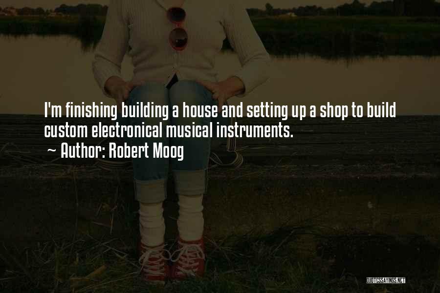 Robert Moog Quotes 849766