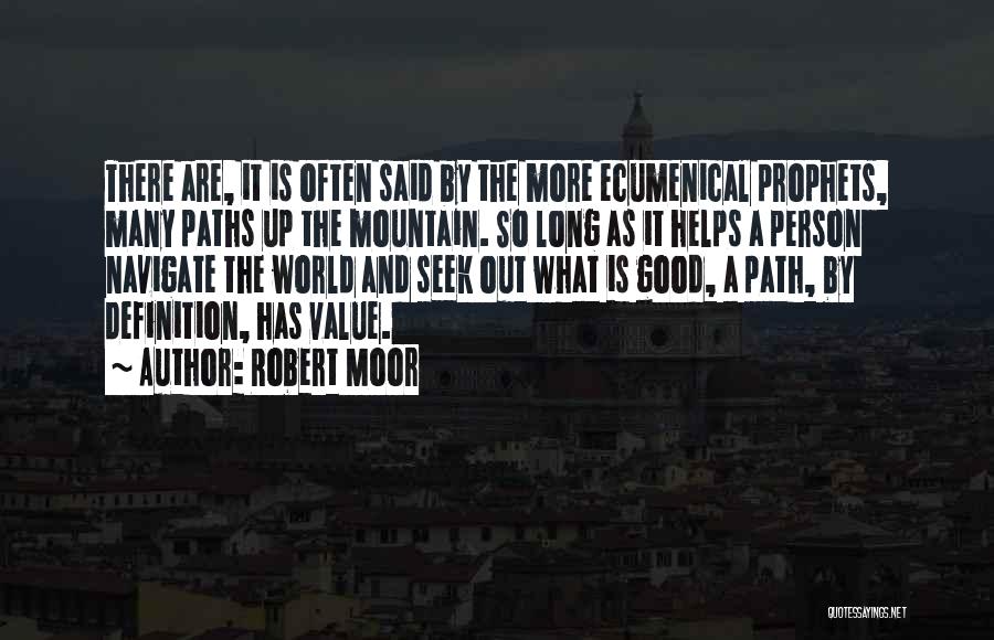 Robert Moor Quotes 135521