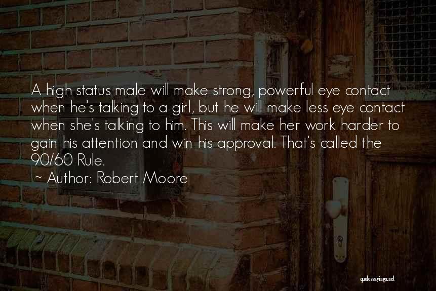 Robert Moore Quotes 1218680