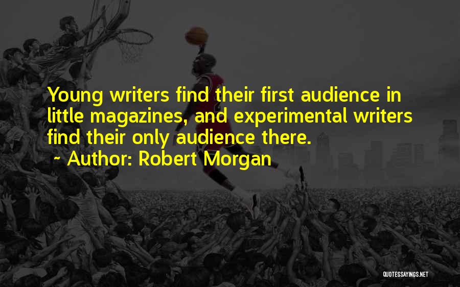 Robert Morgan Quotes 1127528