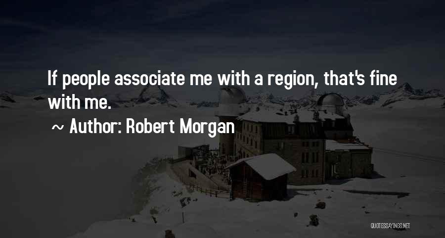 Robert Morgan Quotes 1197713