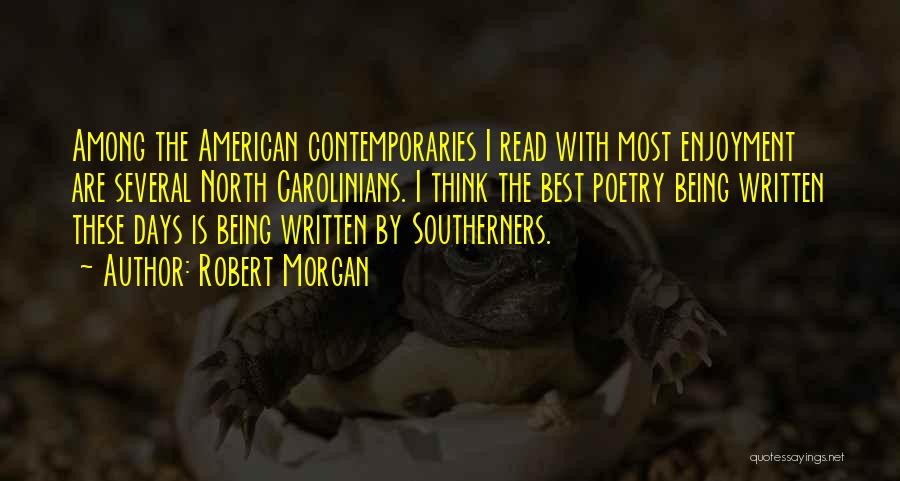 Robert Morgan Quotes 1328146