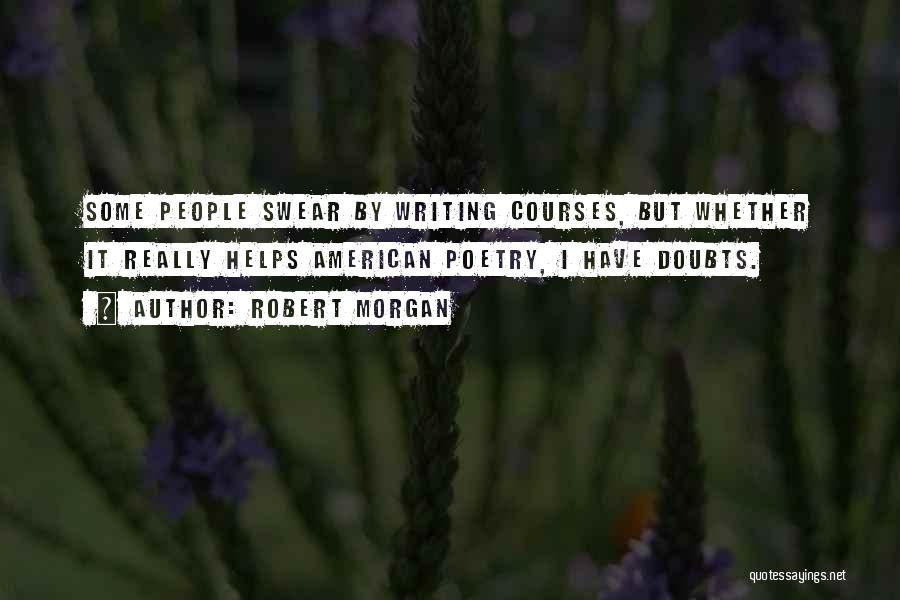 Robert Morgan Quotes 144033