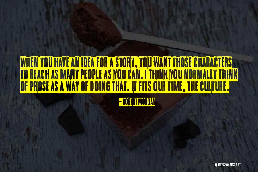 Robert Morgan Quotes 1500696 Robert Morgan Quotes 1500696