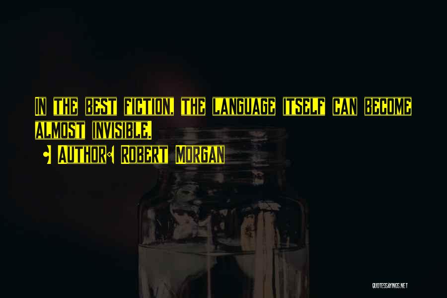 Robert Morgan Quotes 1503952