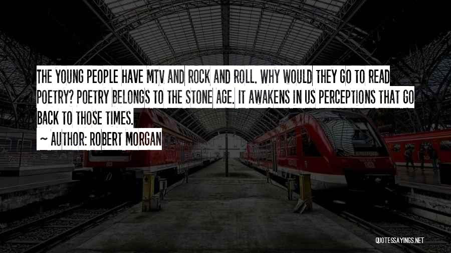 Robert Morgan Quotes 1570007