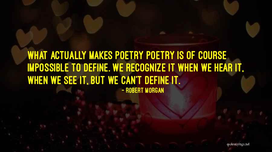 Robert Morgan Quotes 1826518 Robert Morgan Quotes 1826518