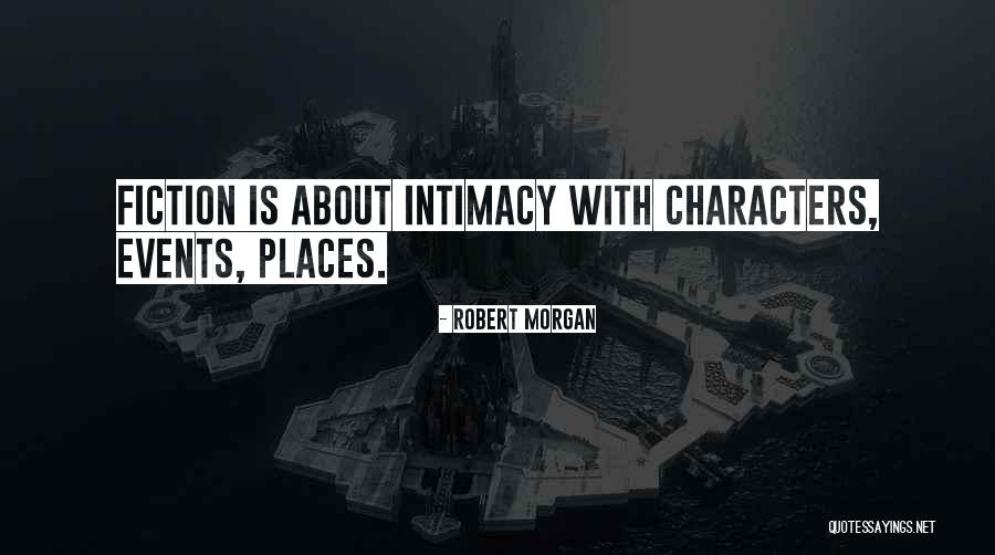 Robert Morgan Quotes 2112235 Robert Morgan Quotes 2112235