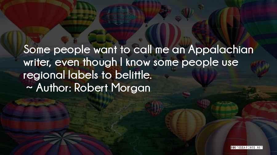 Robert Morgan Quotes 398441