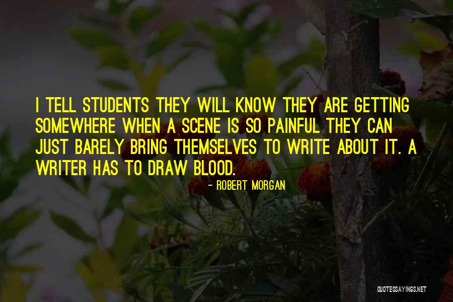 Robert Morgan Quotes 444590