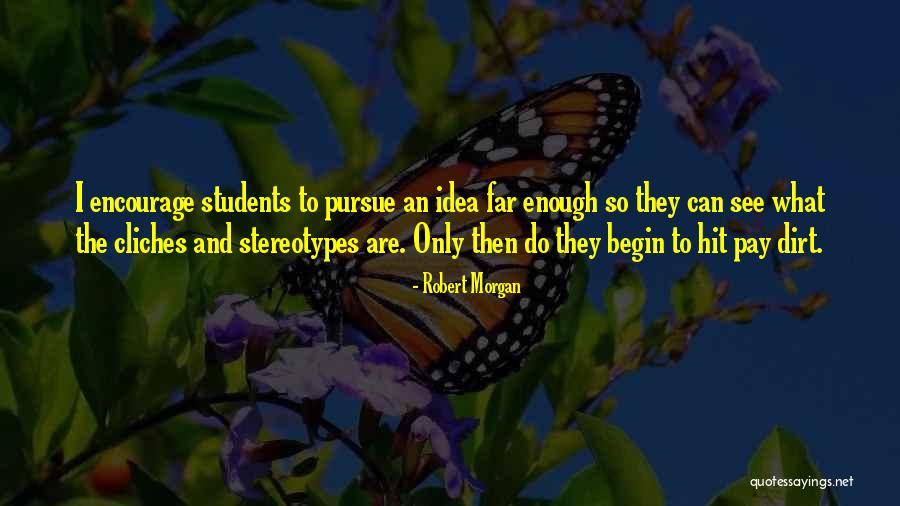 Robert Morgan Quotes 461030 Robert Morgan Quotes 461030