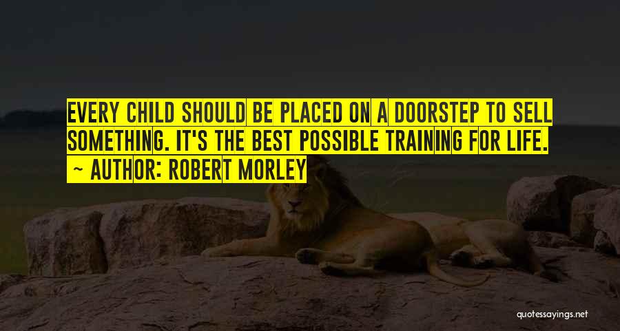 Robert Morley Quotes 1135592