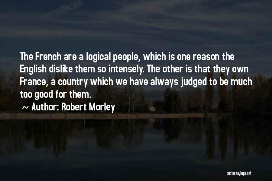 Robert Morley Quotes 1150301