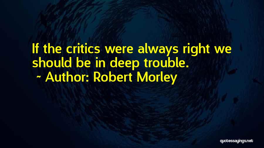 Robert Morley Quotes 1274324