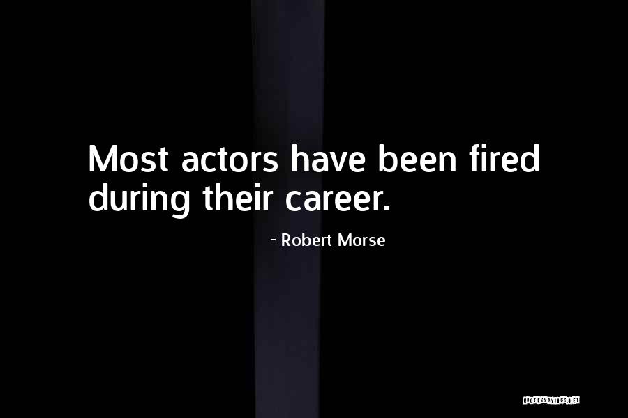 Robert Morse Quotes 866255