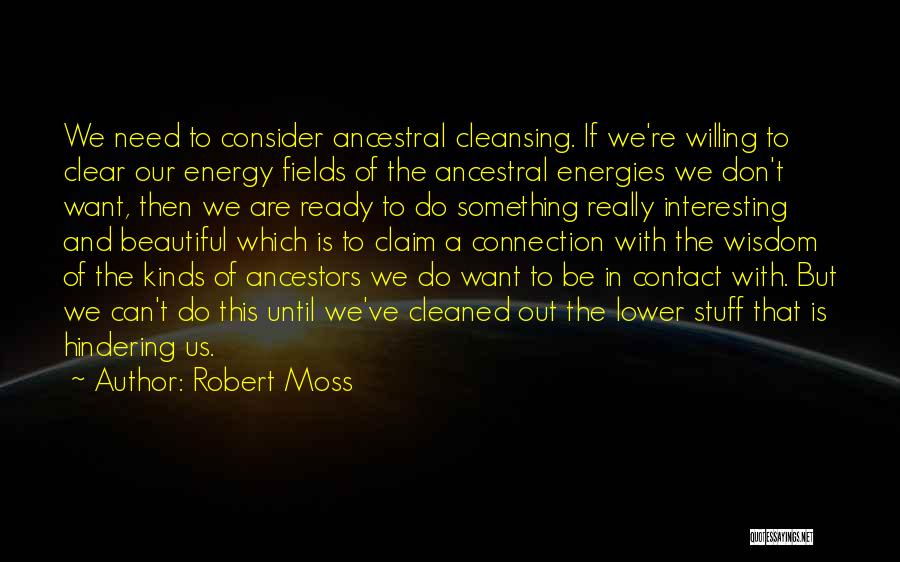 Robert Moss Quotes 102711