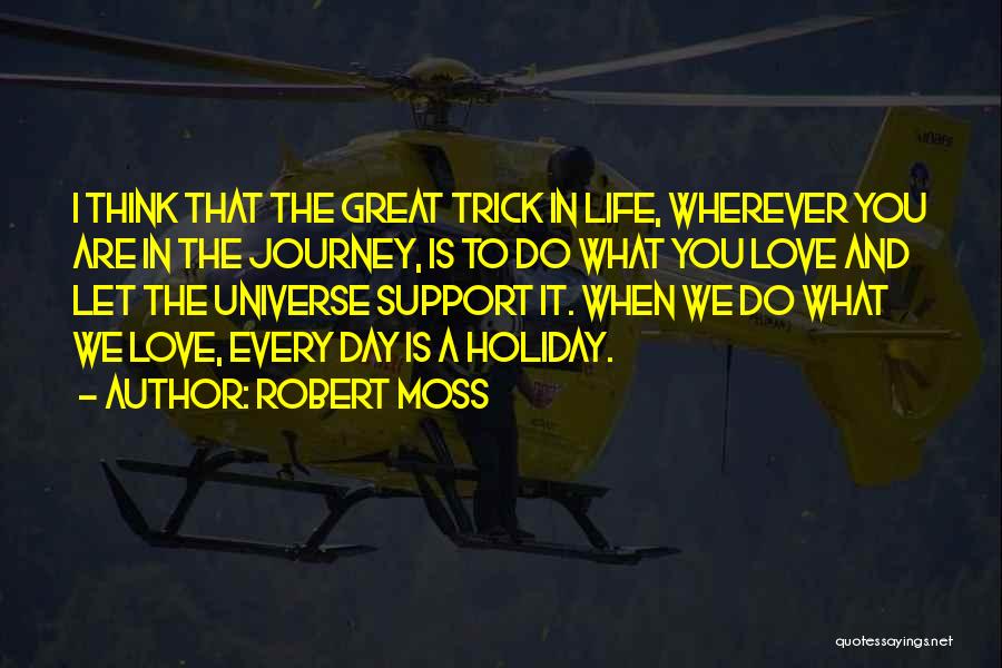 Robert Moss Quotes 1592265