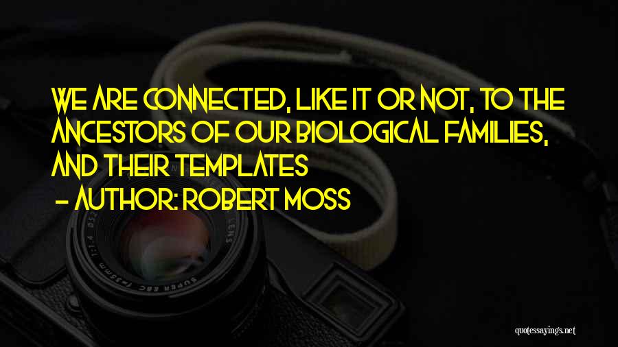 Robert Moss Quotes 1724443