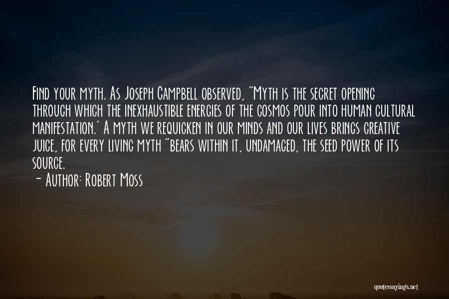 Robert Moss Quotes 180766