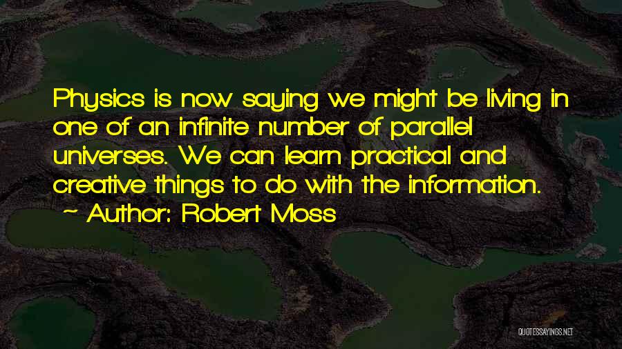 Robert Moss Quotes 2151701