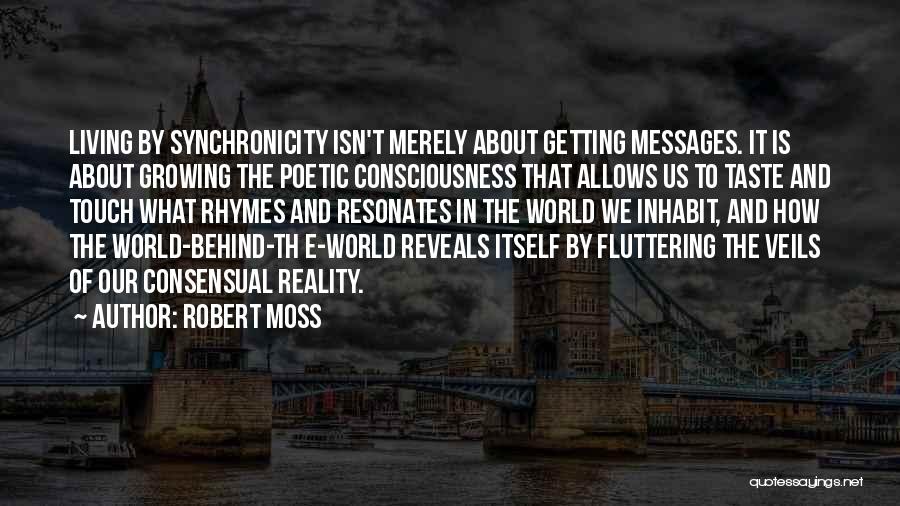 Robert Moss Quotes 419372