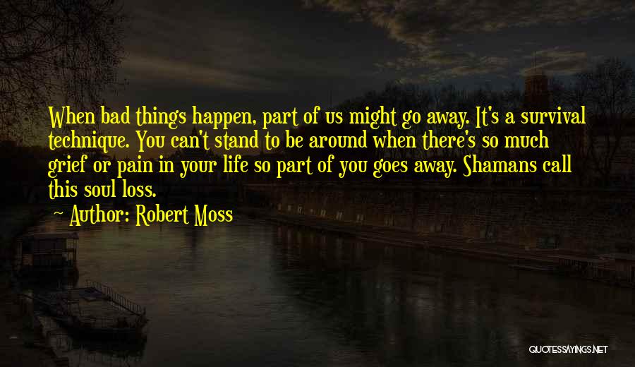 Robert Moss Quotes 629005