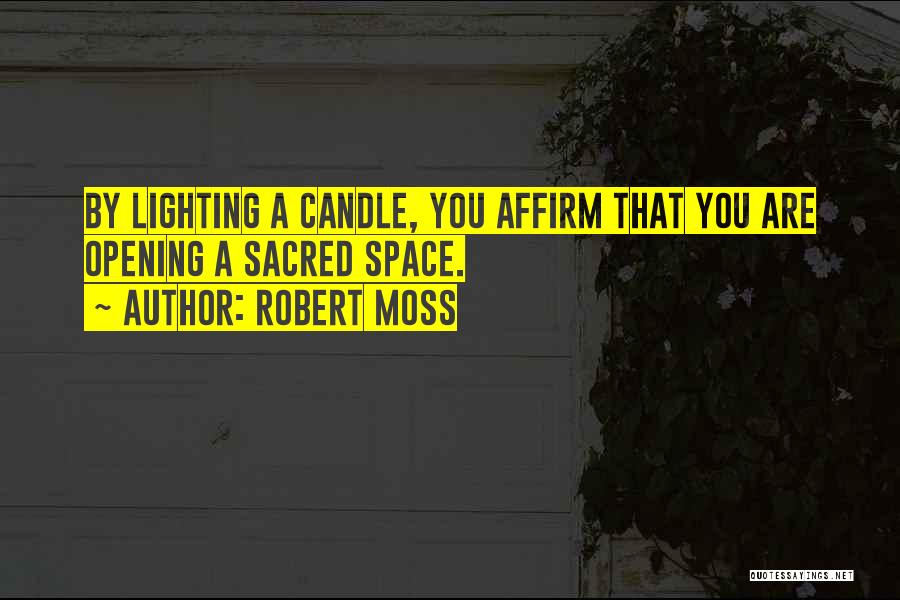 Robert Moss Quotes 991003