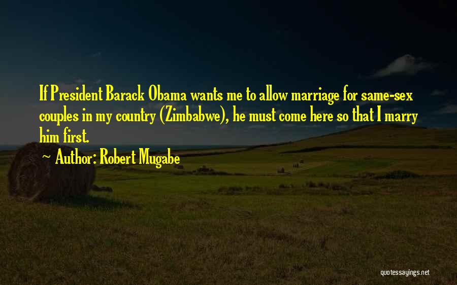 Robert Mugabe Quotes 1190495