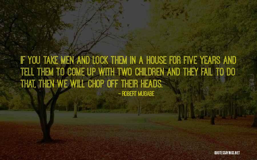 Robert Mugabe Quotes 1697895 Robert Mugabe Quotes 1697895