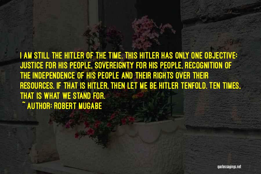 Robert Mugabe Quotes 1727847