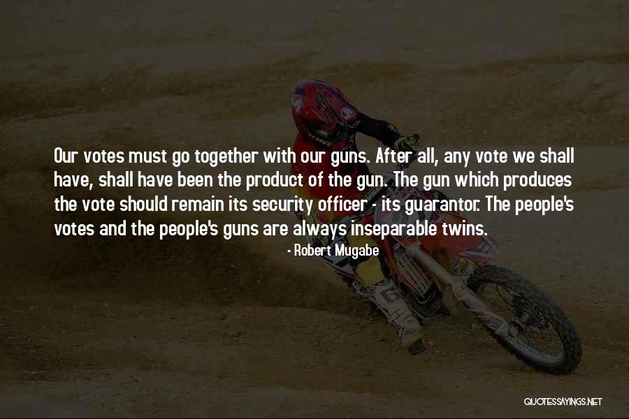 Robert Mugabe Quotes 839546 Robert Mugabe Quotes 839546