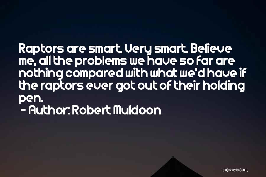 Robert Muldoon Quotes 270501