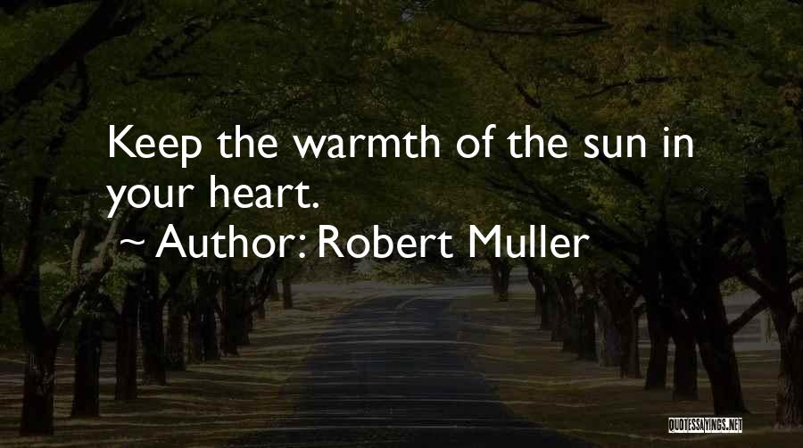 Robert Muller Quotes 1446787