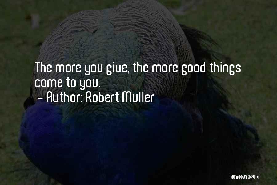 Robert Muller Quotes 2111241