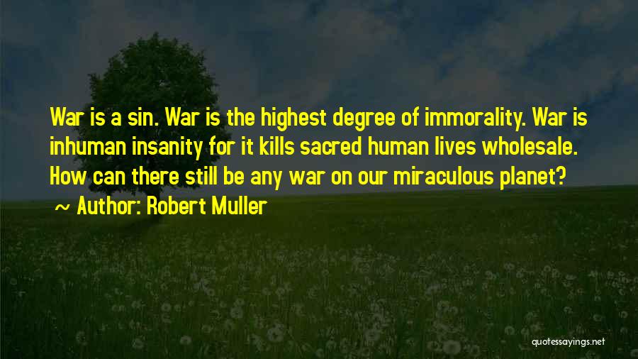 Robert Muller Quotes 526348