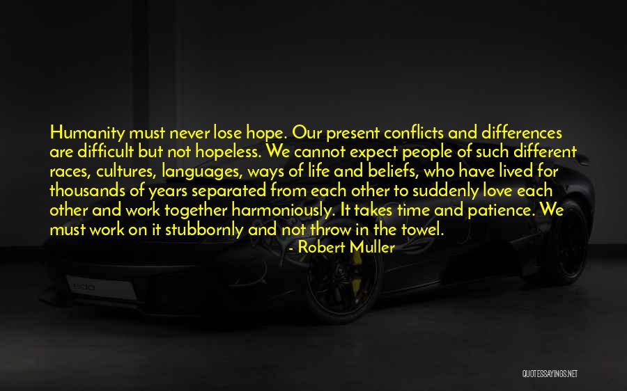 Robert Muller Quotes 618270